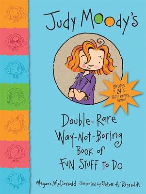 Book cover for Judy Moody's Double-Rare Way-Not-Boring Book of Fun Stuff to Do