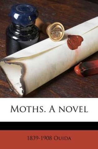 Cover of Moths. a Novel