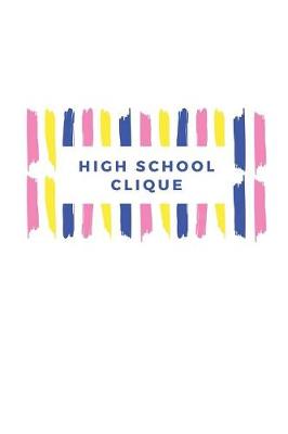 Book cover for High School Clique