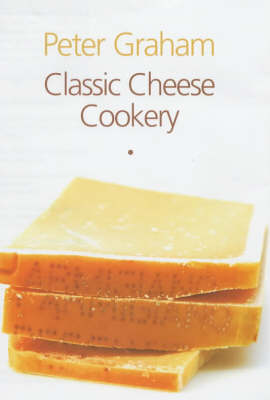 Cover of Classic Cheese Cookery