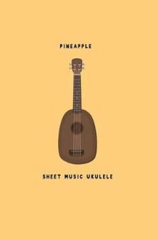 Cover of Pineapple Sheet Music Ukulele