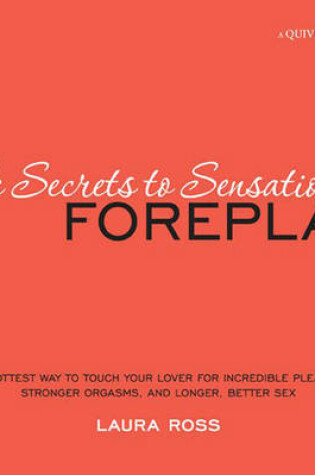 Cover of Secrets to Sensational Foreplay