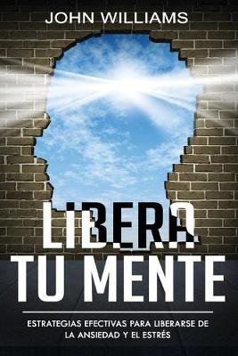 Book cover for Libera tu mente