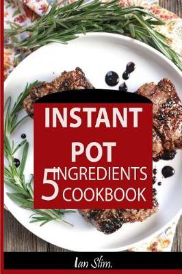 Book cover for Instant Pot 5 Ingredients Cookbook