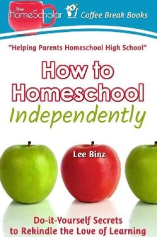 Cover of How to Homeschool Independently