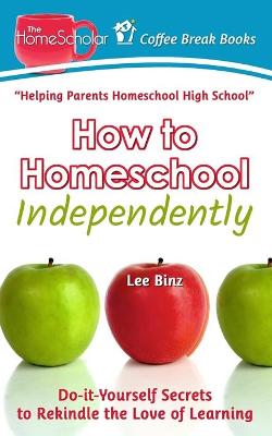 Book cover for How to Homeschool Independently