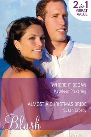 Cover of Where It Began/Almost A Christmas Bride