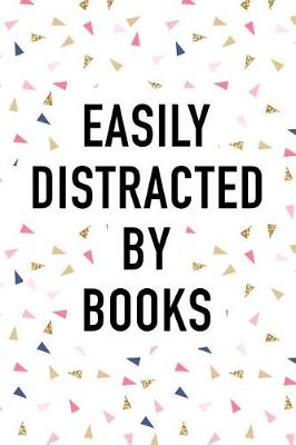 Book cover for Easily Distracted by Books