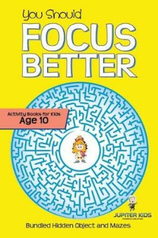 Cover of You Should Focus Better