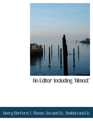 Book cover for An Editor Including "Almost"