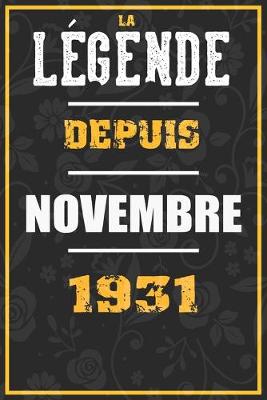 Book cover for La Legende Depuis NOVEMBRE 1931