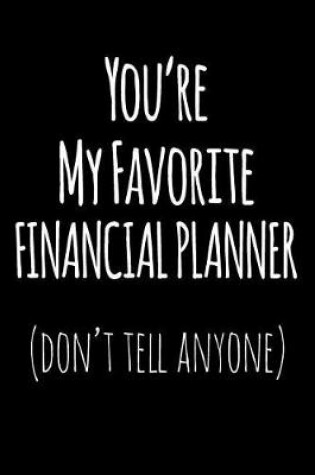 Cover of You're My Favorite Financial Planner