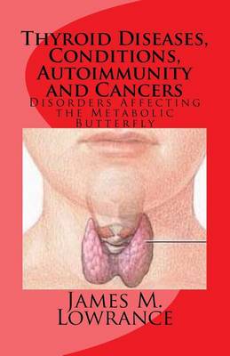 Book cover for Thyroid Diseases, Conditions, Autoimmunity and Cancers