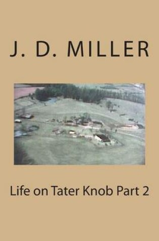 Cover of Life on Tater Knob Part 2