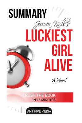 Book cover for Jessica Knoll's Luckiest Girl Alive - Summary and Review