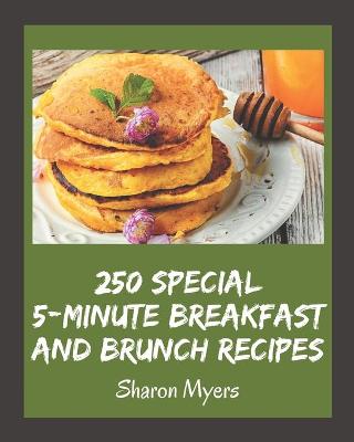 Book cover for 250 Special 5-Minute Breakfast and Brunch Recipes