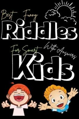 Cover of Best funny Riddles with answers for smart kids