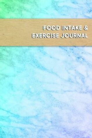 Cover of Food Intake and exercise Journal