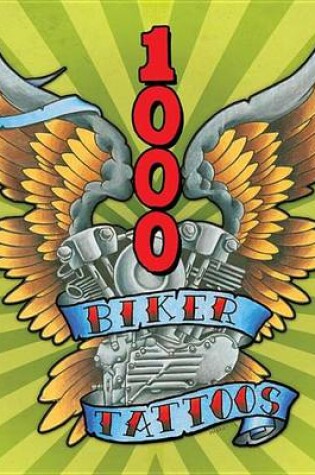 Cover of 1000 Biker Tattoos