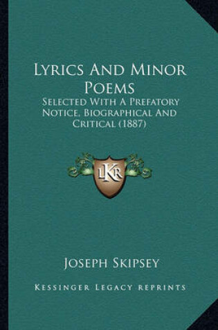 Cover of Lyrics and Minor Poems Lyrics and Minor Poems