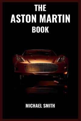 Book cover for The Aston Martin Book
