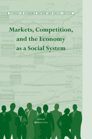 Cover of Markets, Competition, and the Economy as a Social System