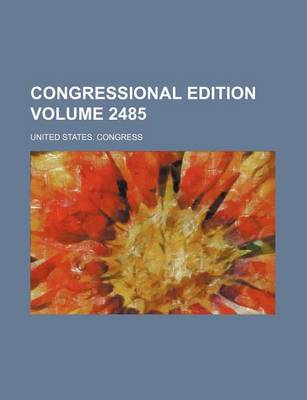 Book cover for Congressional Edition Volume 2485