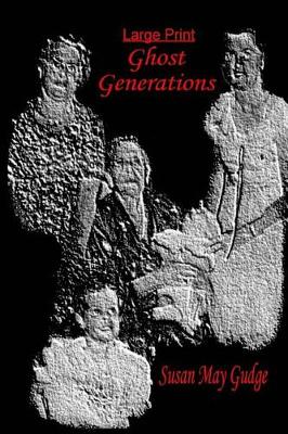 Book cover for Large Print - Ghost Generations