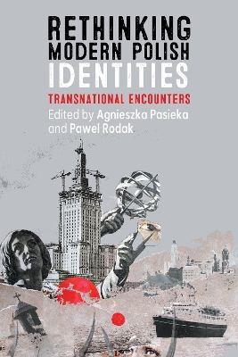 Book cover for Rethinking Modern Polish Identities