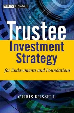 Cover of Trustee Investment Strategy for Endowments and Foundations