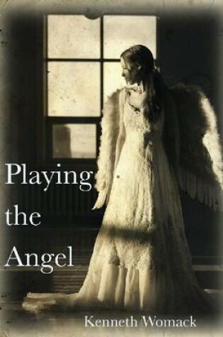 Cover of Playing the Angel