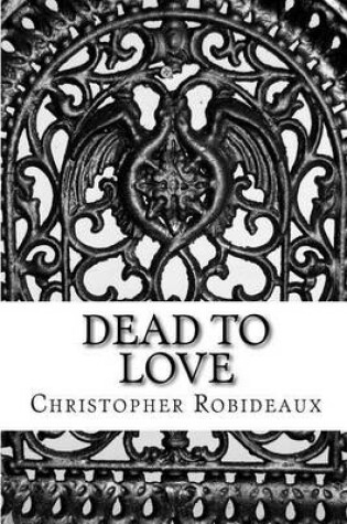 Cover of Dead to Love