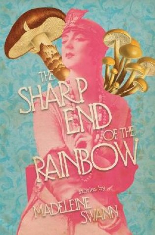 Cover of The Sharp End of the Rainbow