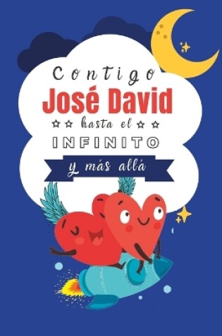 Cover of Contigo José David hasta el Infinito y Más Allá