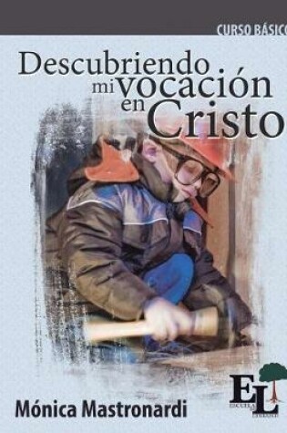 Cover of Descubriendo Mi Vocacion En Cristo