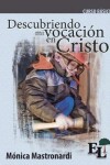 Book cover for Descubriendo Mi Vocacion En Cristo