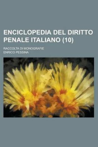 Cover of Enciclopedia del Diritto Penale Italiano; Raccolta Di Monografie (10)