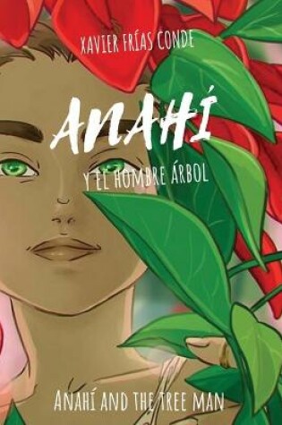 Cover of Anahí y el hombre árbol / Anahí and the Tree Man