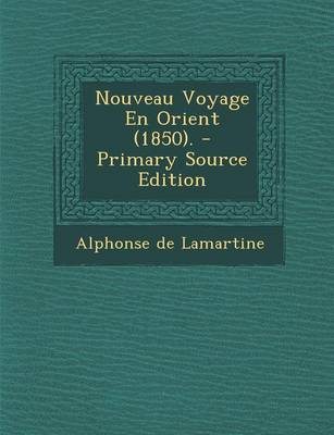 Book cover for Nouveau Voyage En Orient (1850).