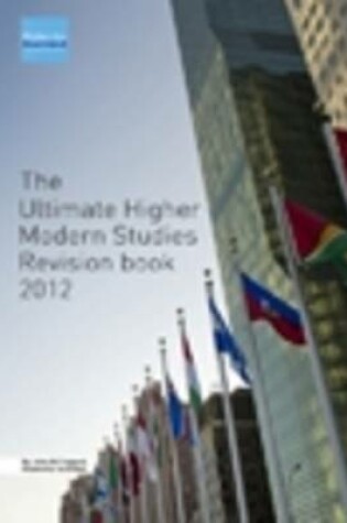 Cover of The Ultimate Higher Modern Studies Revision Book