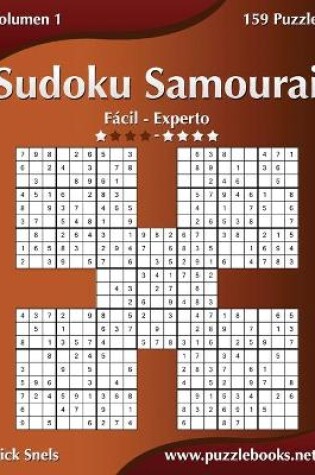 Cover of Sudoku Samurai - De Fácil a Experto - Volumen 1 - 159 Puzzles