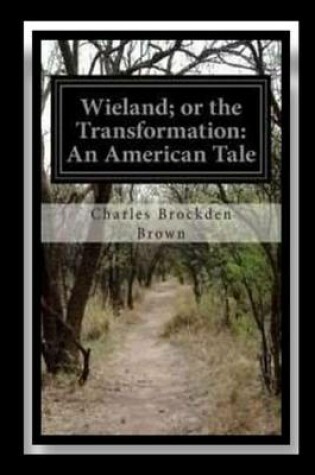 Cover of Wieland; or The Transformation An American Tale
