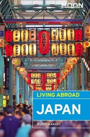 Cover of Moon Living Abroad Japan, Fourth Edition