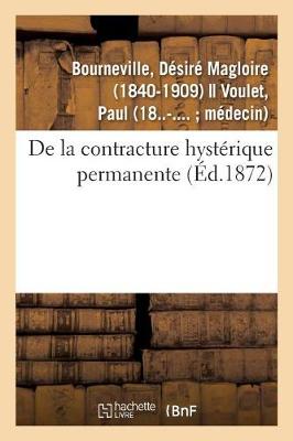 Cover of de la Contracture Hysterique Permanente