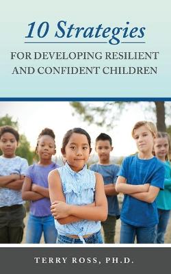 Book cover for 10 Strategies for Developing Resilient and Confident Children