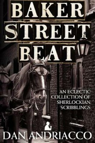 Cover of Baker Street Beat  -  an Eclectic Collection of Sherlockian Scribblings