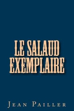 Cover of Le salaud exemplaire