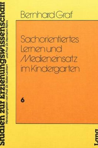 Cover of Sachorientiertes Lernen Und Medieneinsatz Im Kindergarten