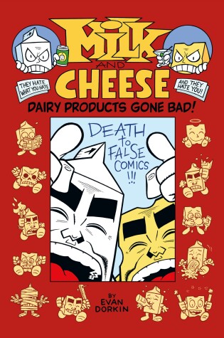 Cover of Milk and Cheese: Dairy Products Gone Bad