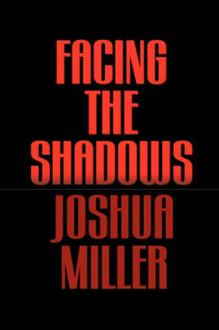 Cover of Facing the Shadows